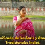 El Significado de los Saris y Atuendos Tradicionales Indios: Un Lenguaje en Tela